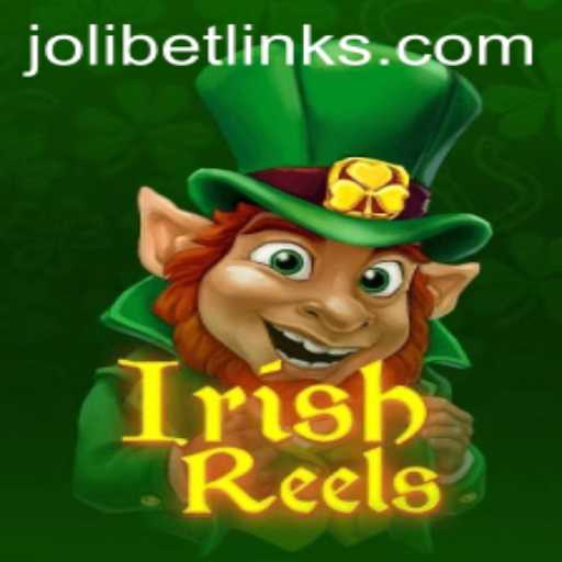 Exploring the Exciting World of IrishReels with Jolibet